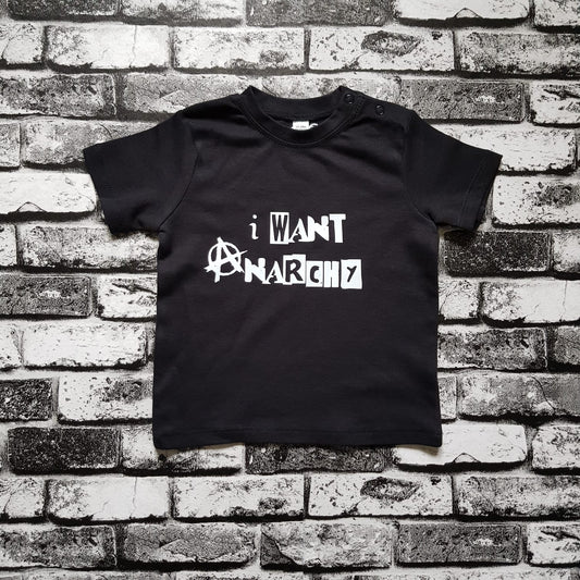T-Shirt I Want Anarchy